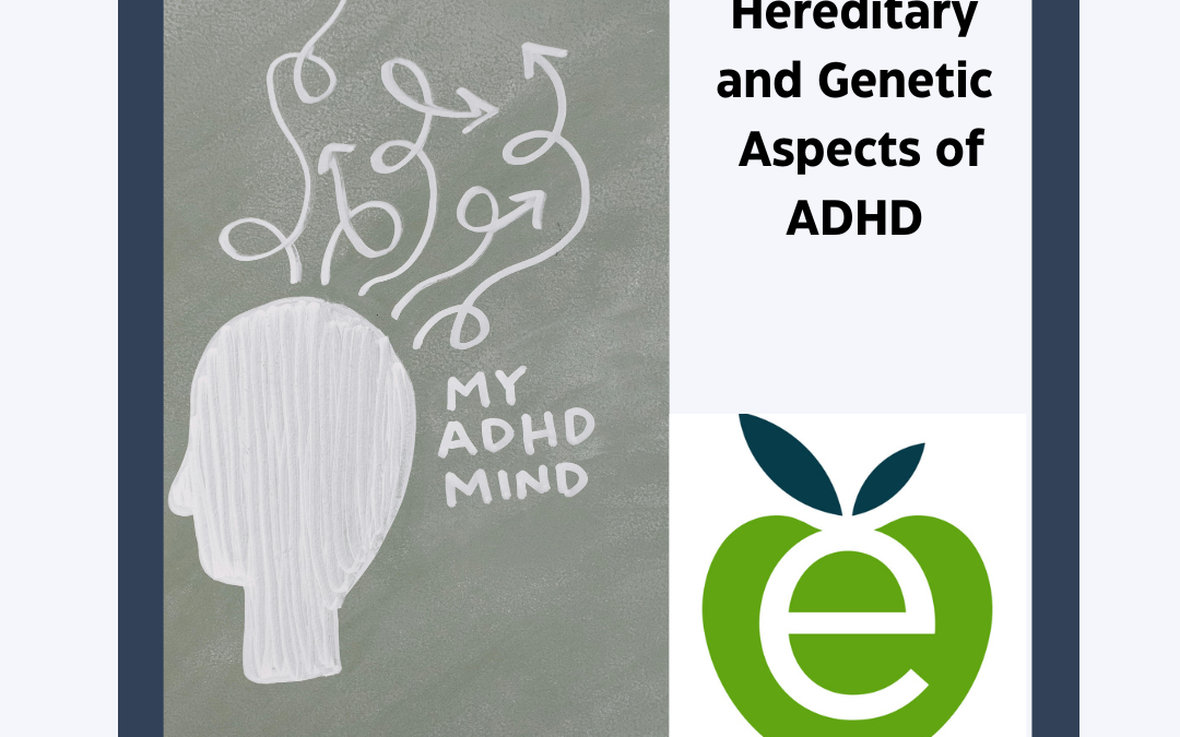 Understanding the Hereditary and Genetic Aspects of ADHD